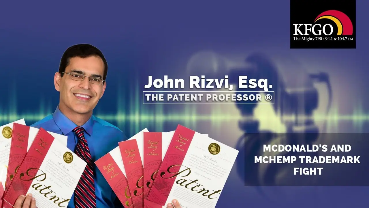McDonald&rsquo;s v. McHemp Trademark Application: Patent Professor John Rizvi on KFGO Radio in Fargo