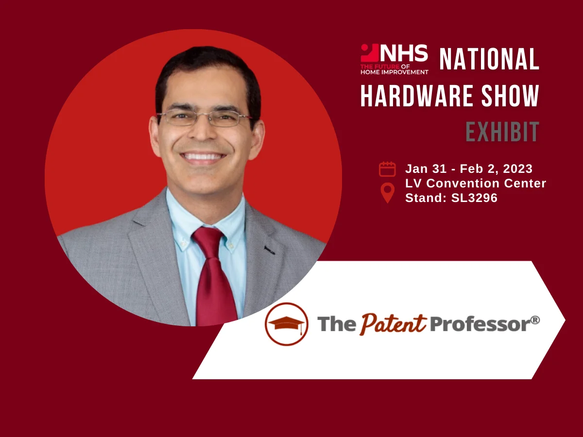 The Patent Professor&reg; To Exhibit A Booth at National Hardware Show in Las Vegas
